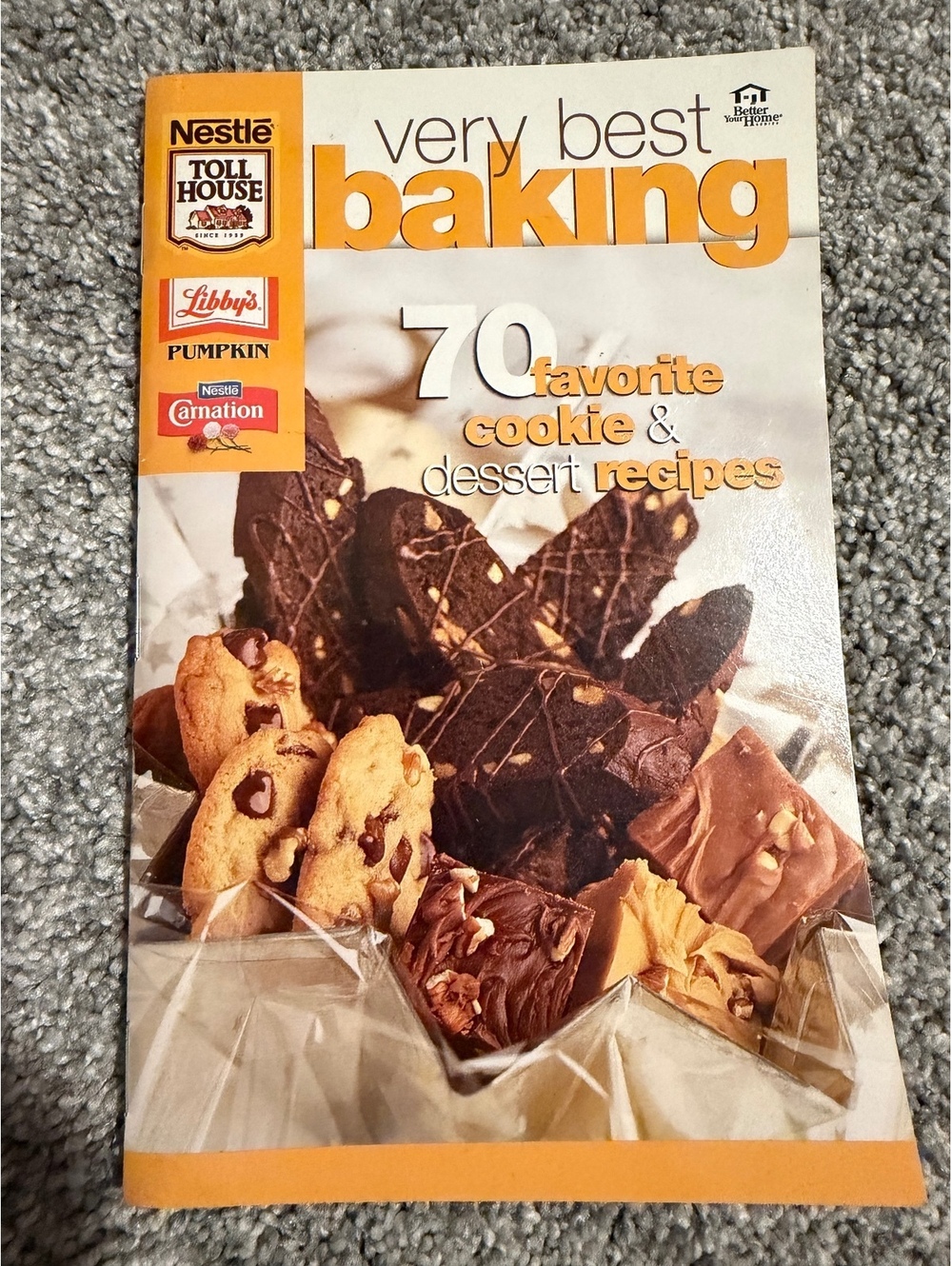 Nestlé Toll House Very Best Baking 70 Favorite Cookie & Dessert Recipes Cookbook